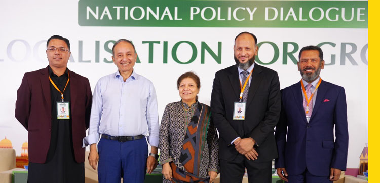 پالیسی سازوں اور صنعتی ماہرین کا نیشنل پالیسی ڈائیلاگ میں لوکلائزیشن فار گروتھ پر تبادلہ خیال